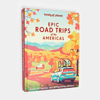 Lonely Planet Epic Road Trips of the Americas Book
