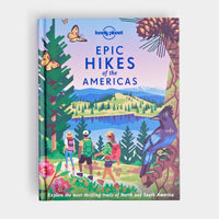Lonely Planet Epic Hikes of the Americas Book
