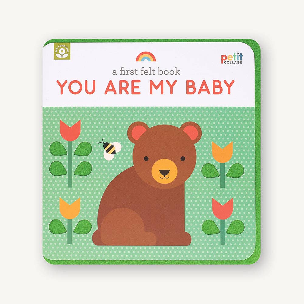 A First Felt Book - You Are My Baby