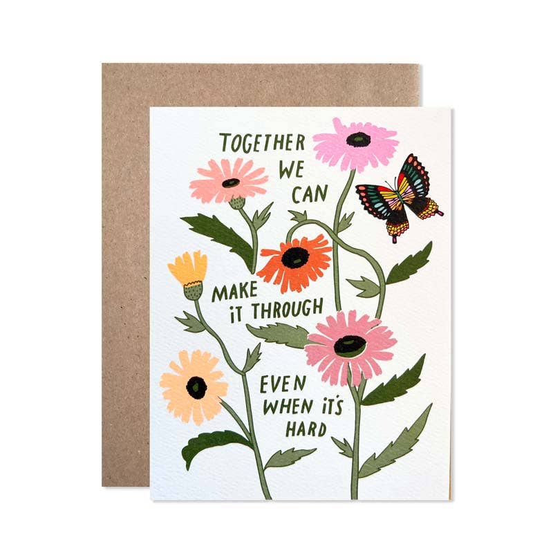 Together We Can Make it Through Card