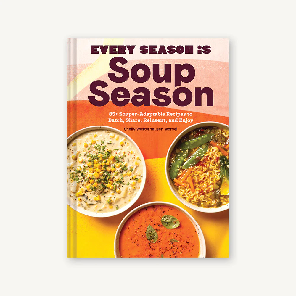 Every Season is Soup Season Book