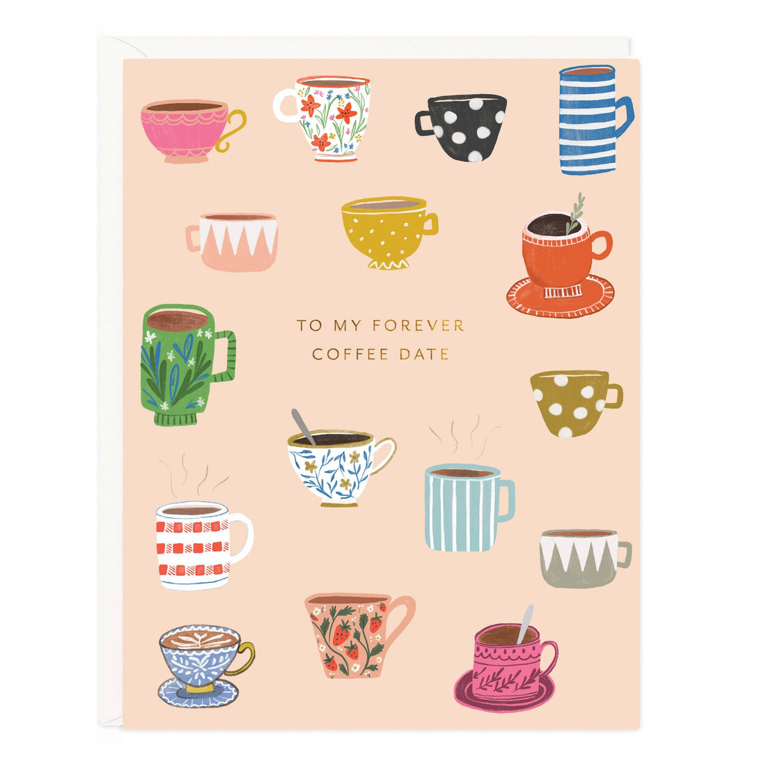 love and friendship card with colorful coffee mugs and text 'To my forever coffee date' 