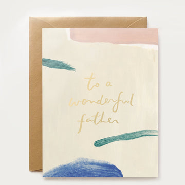 To A Wonderful Father Card