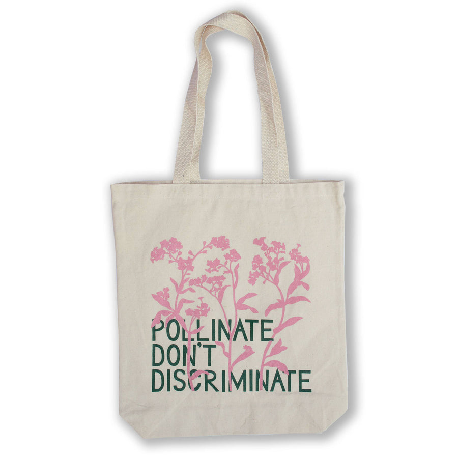 Pollinate Don't Discriminate Tote Bag