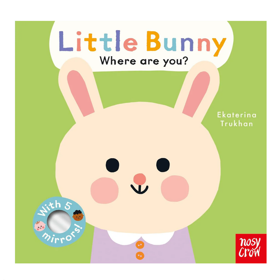 Little Bunny, Where Are You? Board Book