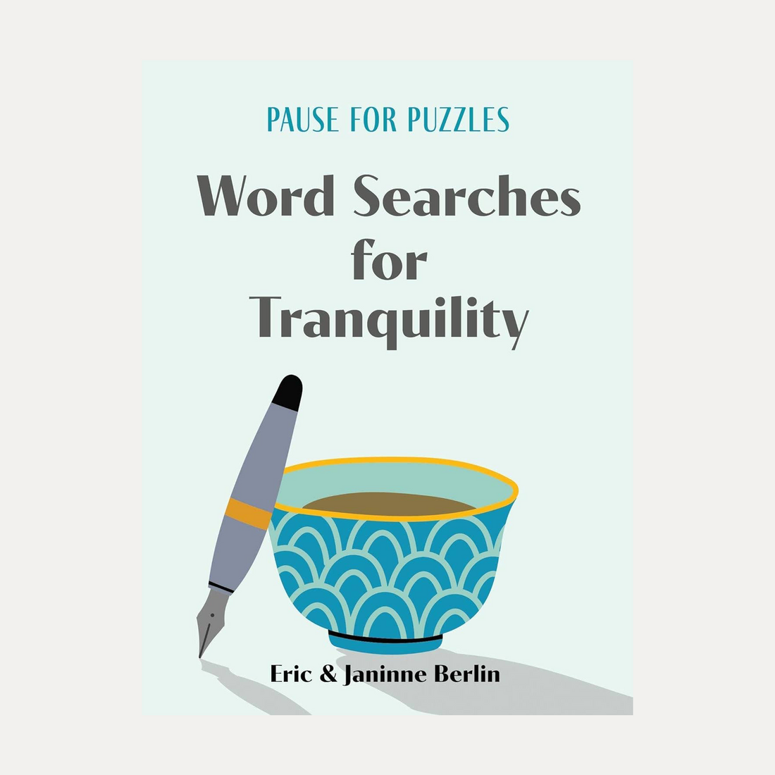 Pause for Puzzles: Tranquility Word Searches Book