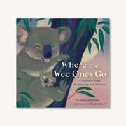 Where The Wee Ones Go Book