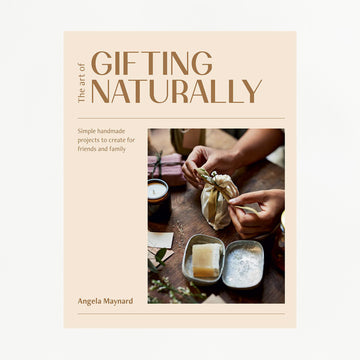 The Art of Gifting Naturally Book